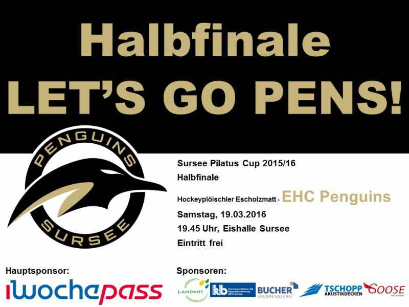 HALBFINAL Sursee Pilatus Cup 2015/16: Hockeyplöischler Escholzmatt - EHC Penguins; 19.03.2016 19.45 Uhr, Eishalle Sursee