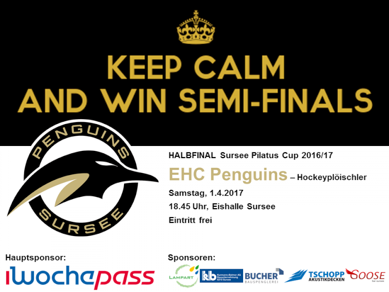 Halbfinale: EHC Penguins - Hockeyplöischler; 1.4.2017 18.45 Uhr, Eishalle Sursee