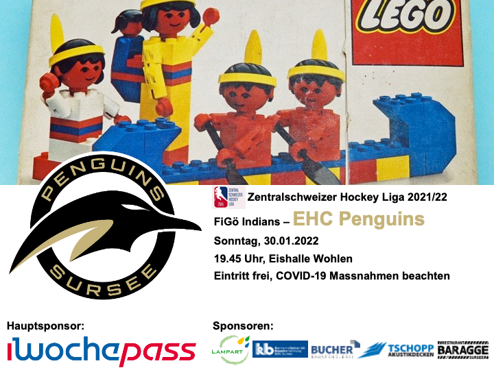 FiGö Indians - EHC Penguins; 30.01.2022 19.45 Uhr, Eishalle Wohlen